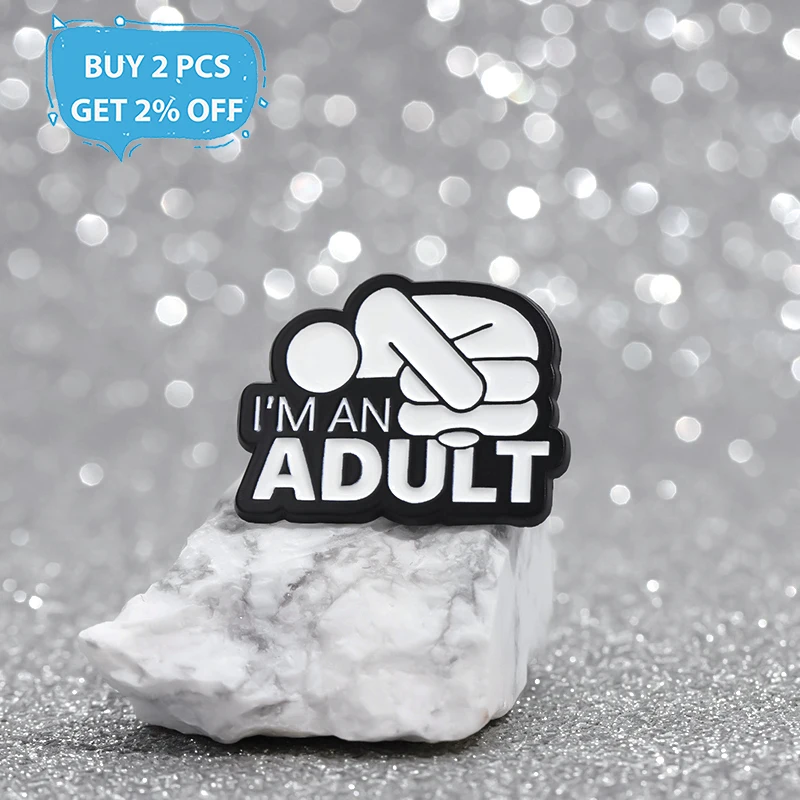 I'M AN ADULT Enamel Pins Custom Mental Health Brooches Lapel Badges Punk Funny Song Lyrics Jewelry Gift for Friends image 2
