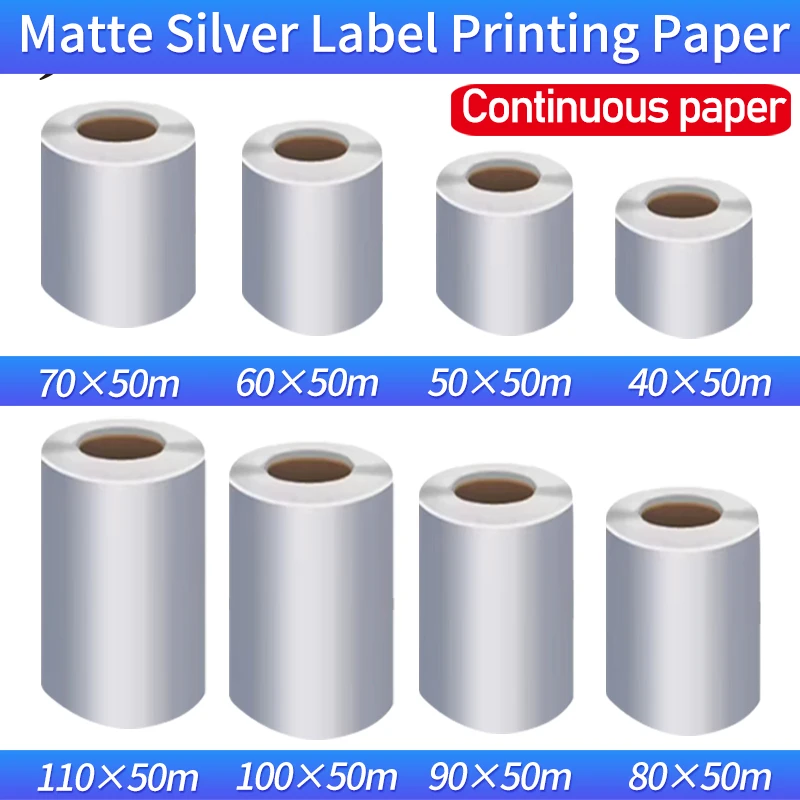 Continuous paper Matte Silver PET Barcode Label 40mm 50 60 70 80 90 100 110mm 50m Thermal Transfer Ribbon Printer Sticker Label