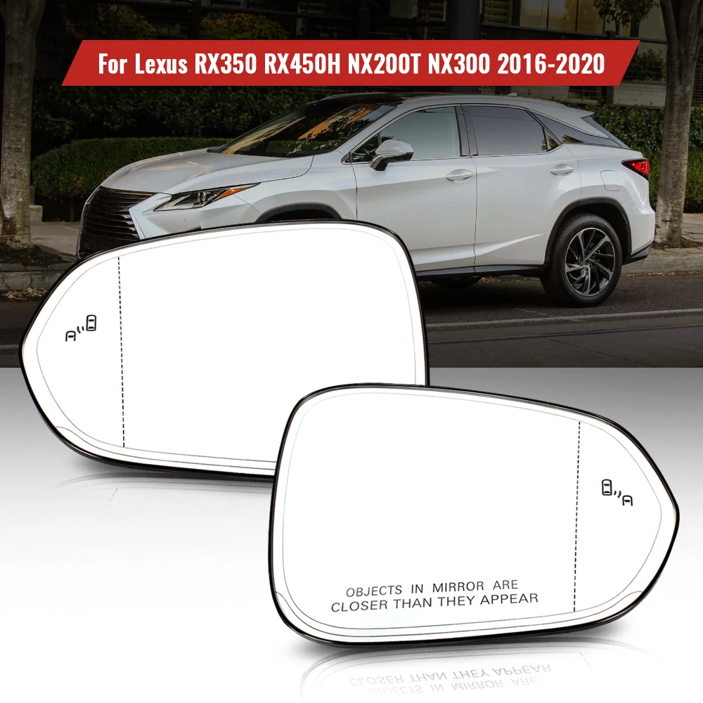 1 Pair Heated blind spot Rearview Mirror Glass for Lexus RX350 RX450H NX200T NX300 2016 2017 2018 2019 2020 car accessories