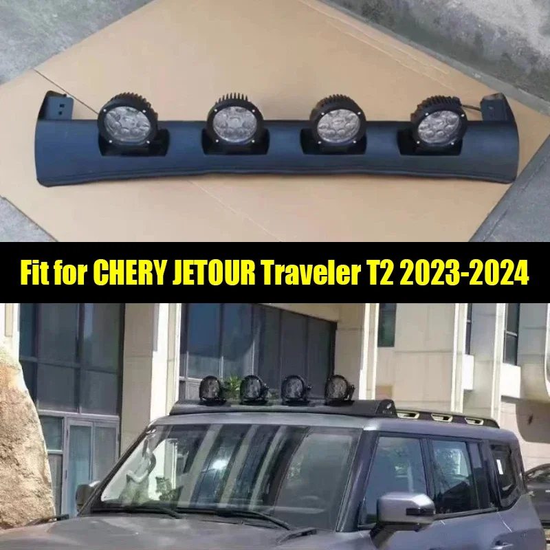 New! New! Off-road Searchlight Auxiliary LED Light Fit for CHERY Jetour Traveller T2 2023 2024 Roof Spotlight Spoiler Auto Exter