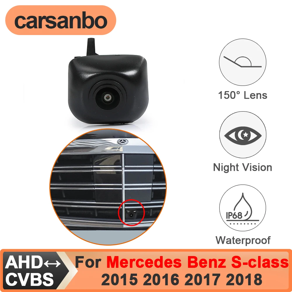 

Камера переднего вида Carsanbo для Mercedes-Benz S-класса 2015-2018, CVBS AHD 150 ° Водонепроницаемый объектив Fisheye для ночного видения