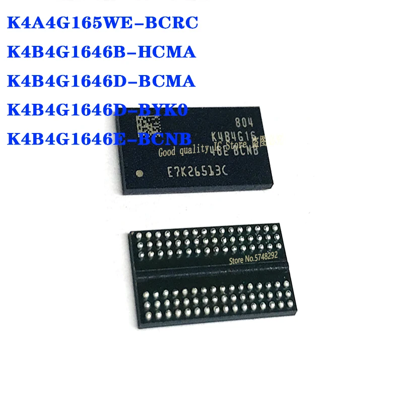 5PCS K4A4G165WE-BCRC K4A4G165WE K4B4G1646B-HCMA K4B4G1646B K4B4G1646D-BCMA K4B4G1646D-BYK0 K4B4G1646D K4B4G1646E-BCNB K4B4G1646E