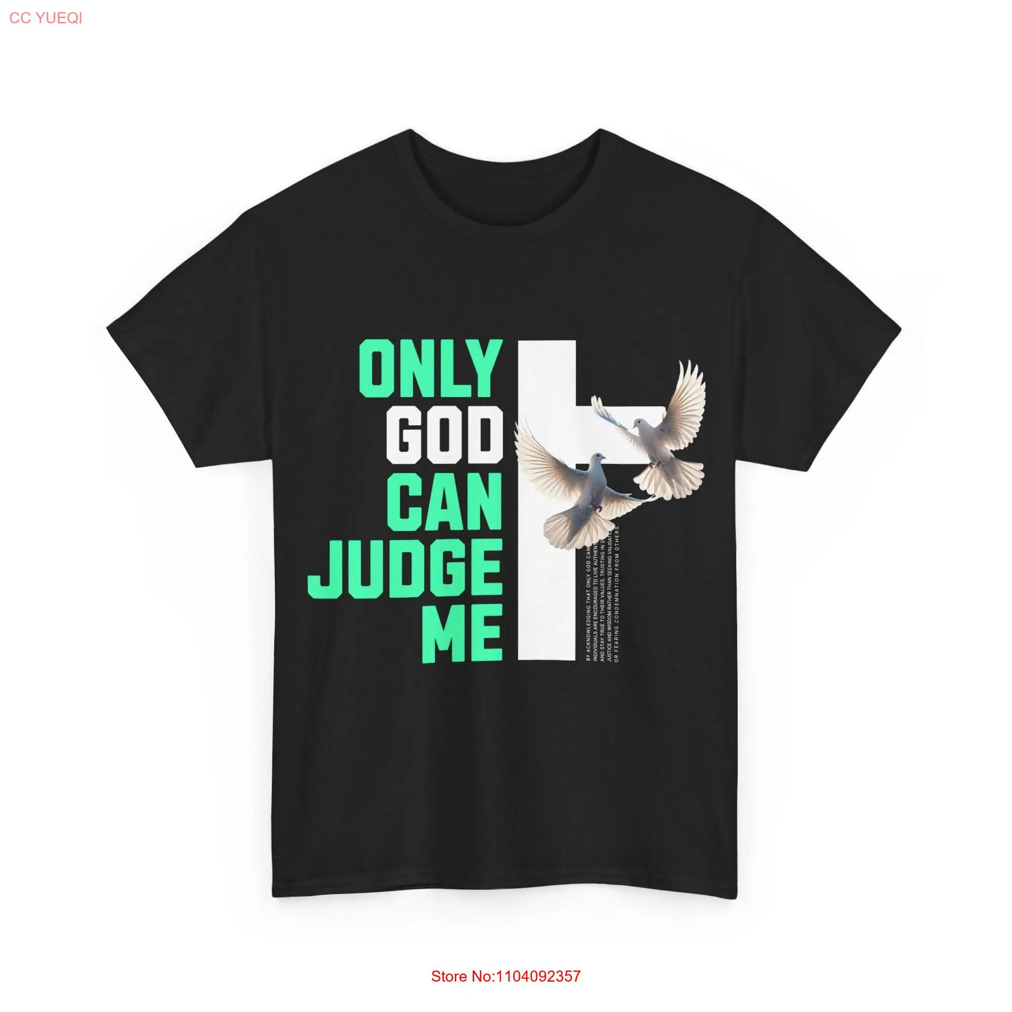 Only God Can Judge Me T Shirt Inspirational Faith Based and Confidence Christian  long or short sleeves