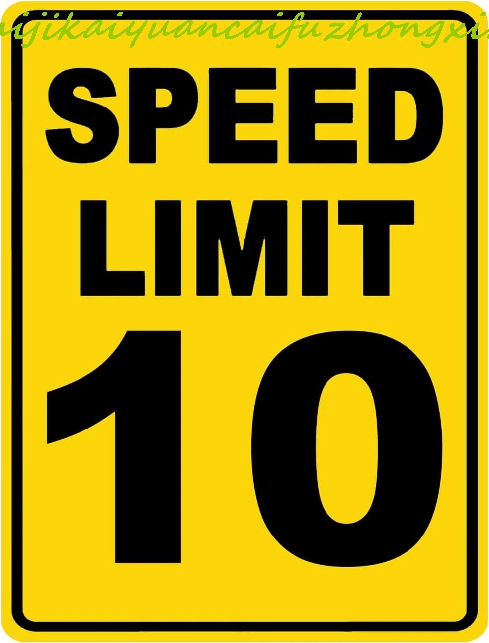 Speed Limit 10 Sign…