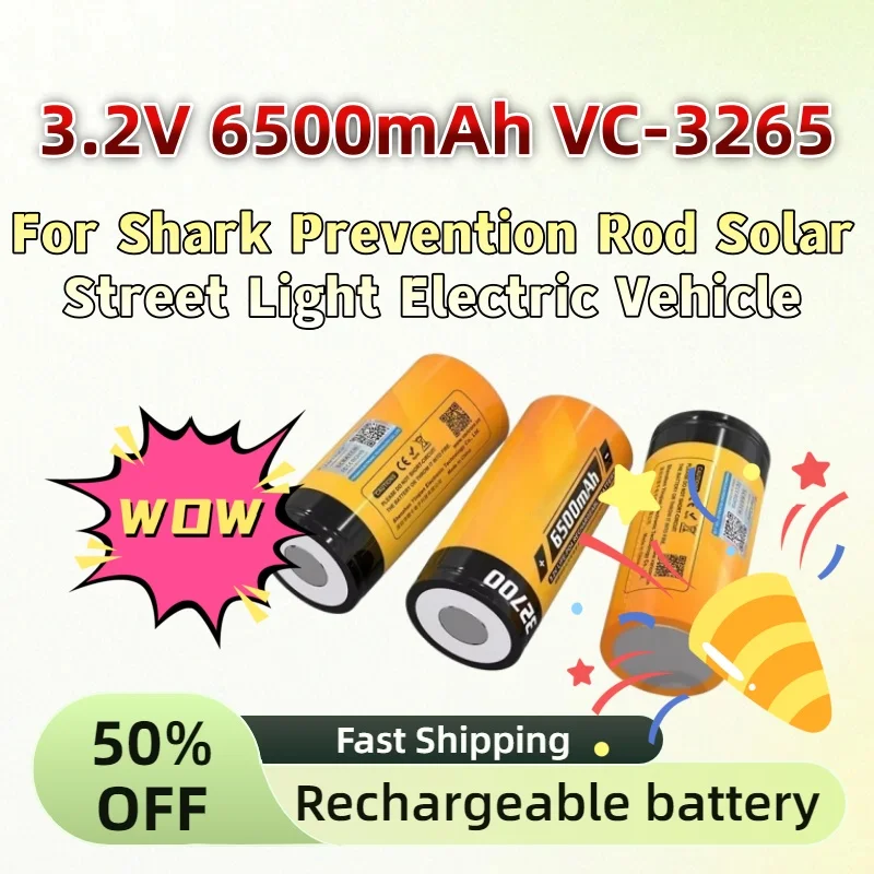 

Upgrade Rechargeable Battery for Shark Prevention Rod Solar Street Light Electric Vehicle 32700 LiFePO4 3.2V 6500mAh VC-3265