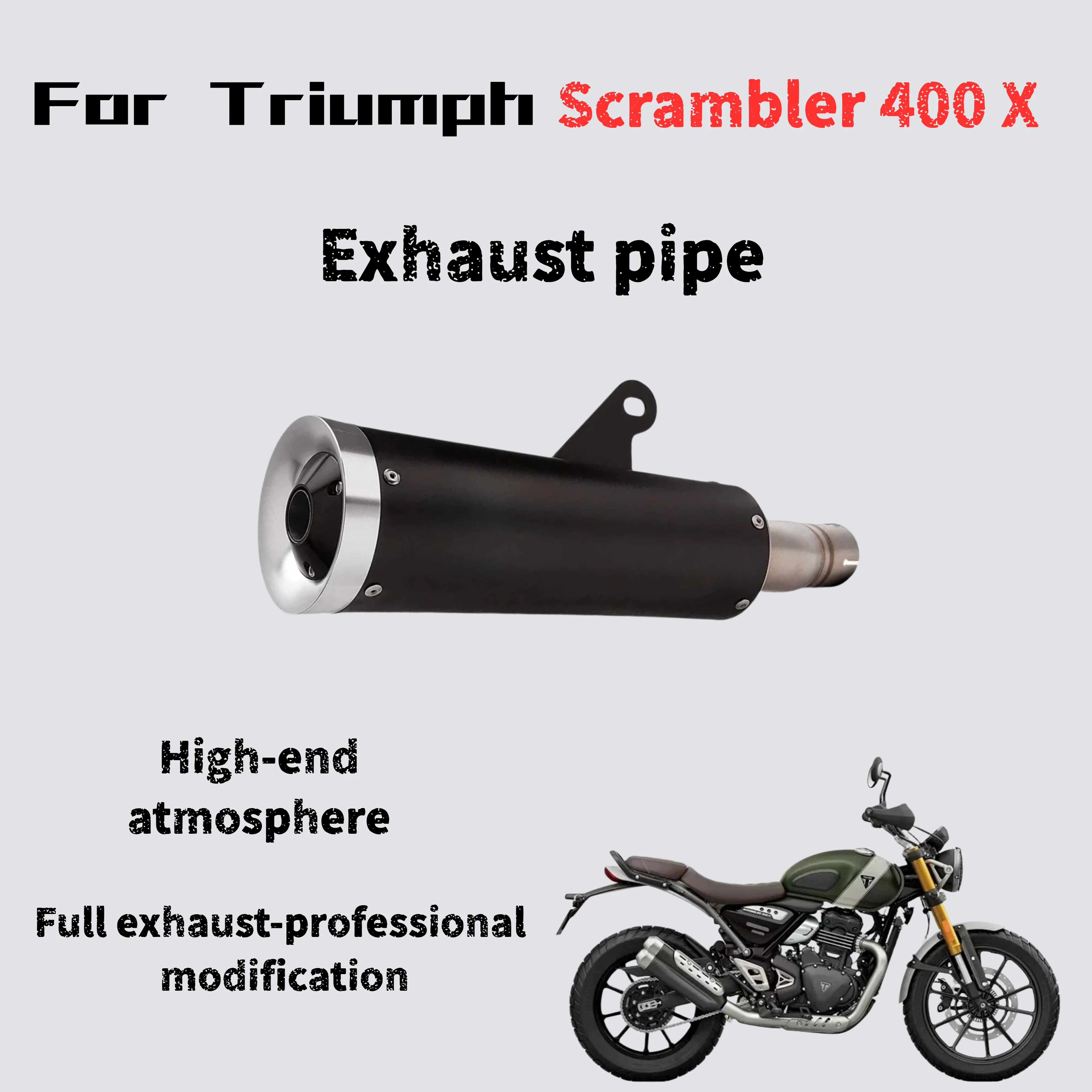 

Для модифицированной средней задней выхлопной трубы Triumph Scrambler400X, глубокий звук, богатый и мощный.
