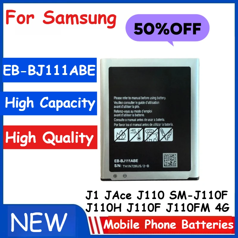 

3.8V 1800mAh EB-BJ111ABE Battery For Samsung Galaxy J1 JAce J110 SM-J110F J110H J110F J110FM 4G Version Brand-New High Quality