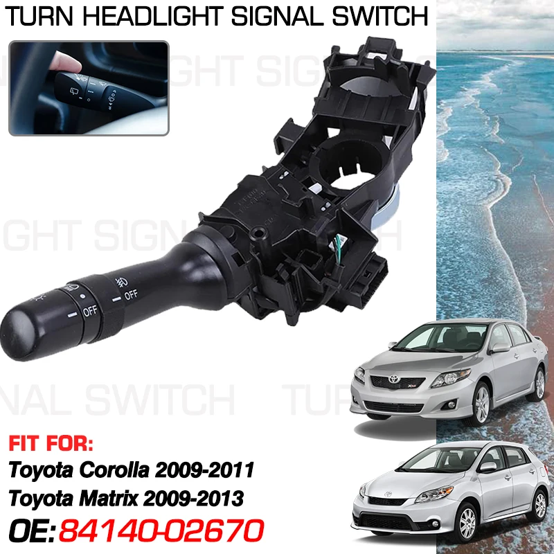 84140-0C060 84140-02670 For Toyota Corolla E140 2009 2010 2011 Toyota Matrix E140 2009-2013 2012 Turn Signal Headlight Switch