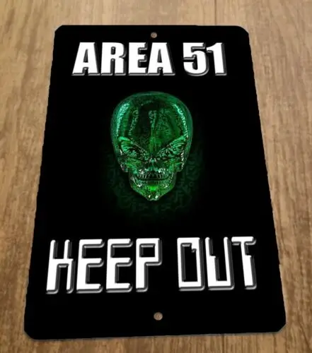 1 pcs,Area 51 Keep Out Aliens 8x12 Metal Wall Vintage Misc Poster Sign