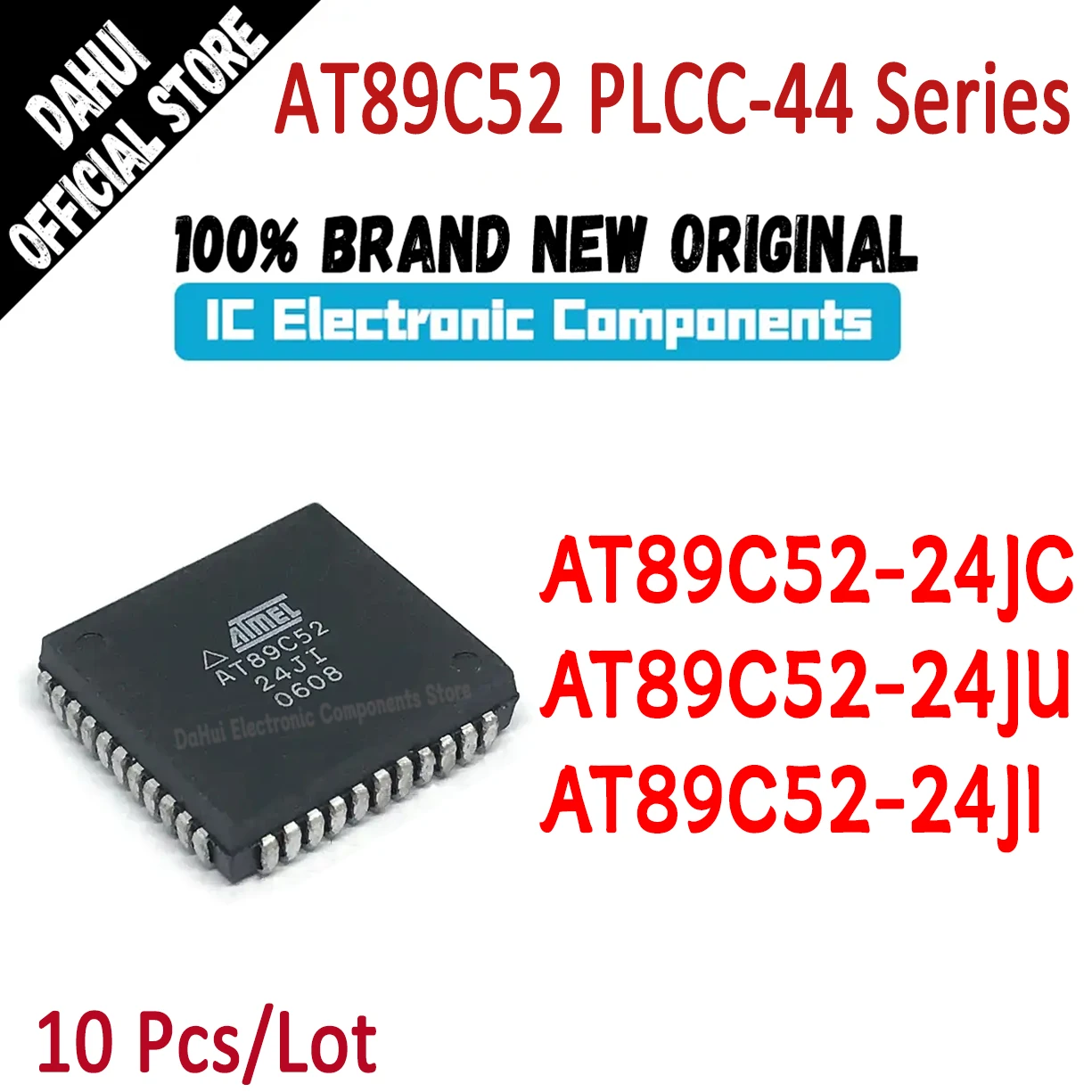 10Pcs/Lot AT89C52-24JC  AT89C52-24JU AT89C52-24JI AT89C52-24 AT89C52 AT89C AT89 AT IC Chip PLCC-44