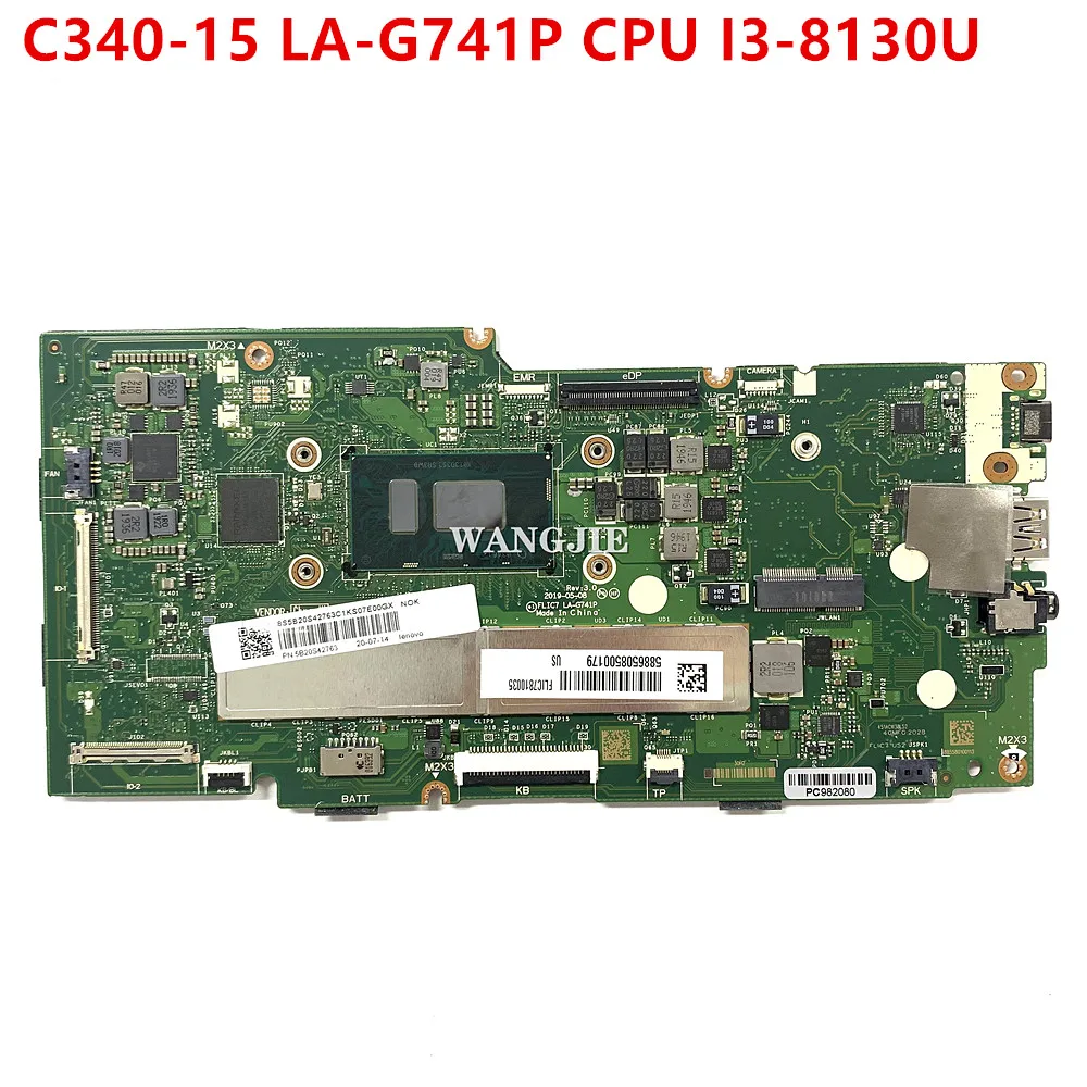 

For Lenovo Chromebook C340-15 FRU:5B20S42763 Laptop Motherboard Elic1 LA-G741P With CPU I3-8130U sr3w0 RAM 4G+SSD 64G