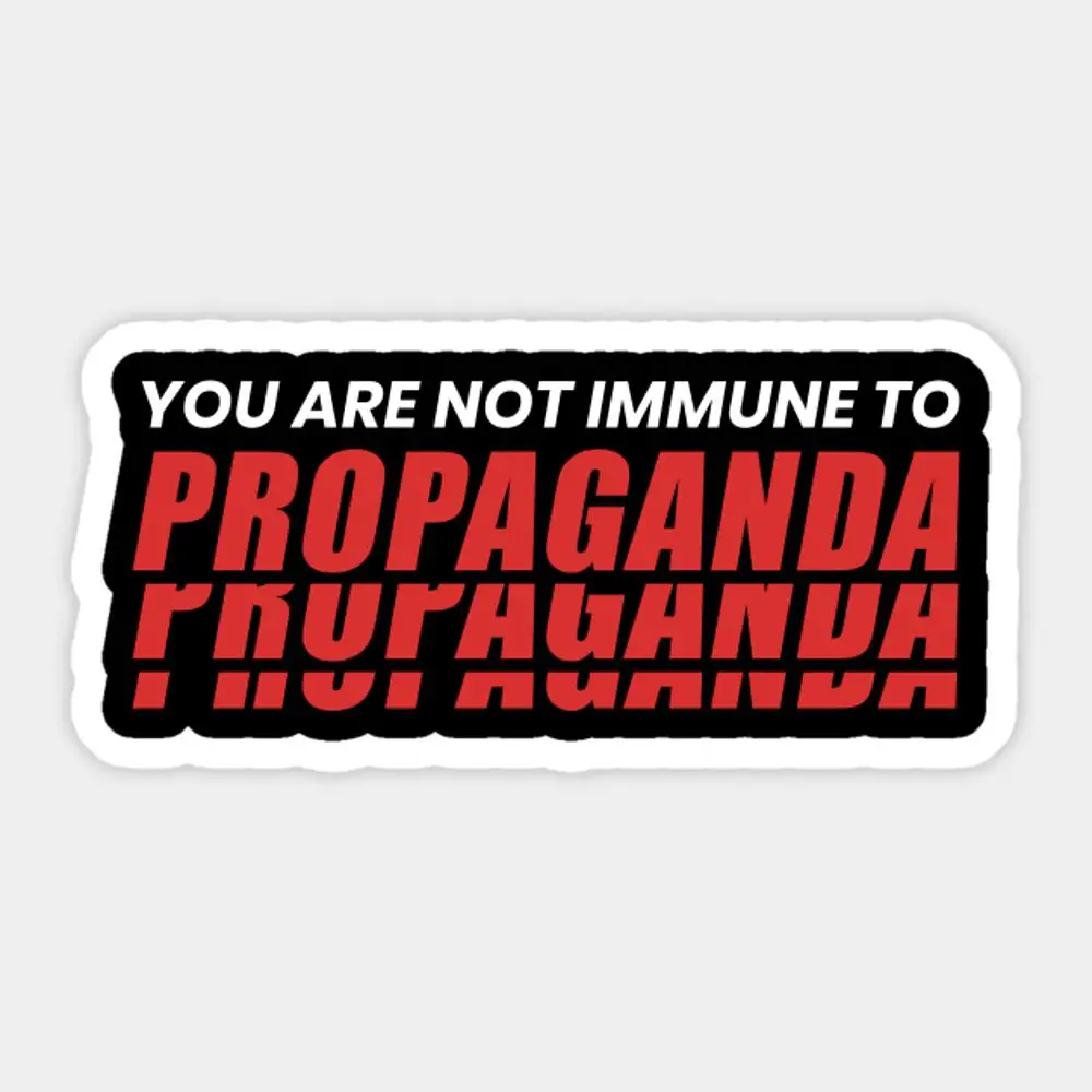 Je Bent Niet Immuun Voor Propaganda Sticker Voor Laptop Decor Slaapkamer Auto Schattige Cartoon Kunst Modieuze Openbare Koffer