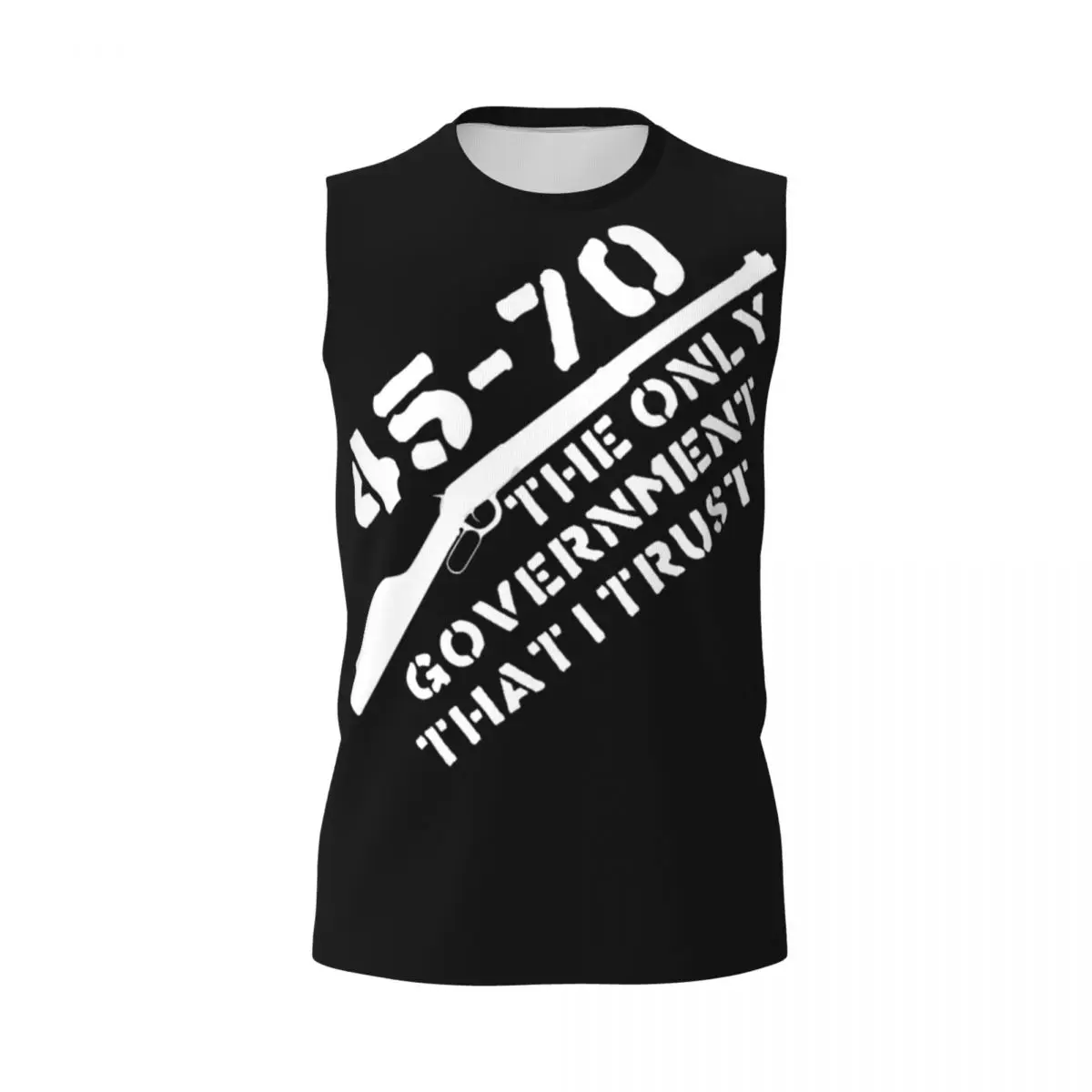 45-70 The Only Government I Trust Guns Firearms Anarchist Men Sleeveless T-shirt Hip Hop Street Style Beach Holiday Tank Tops