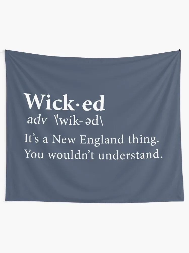 Limited Edition Wicked - It's A New England Thing, You Wouldn't Understand Shirt, Mug, Hoodie, Sticker, Throw Blanket, Tapestry