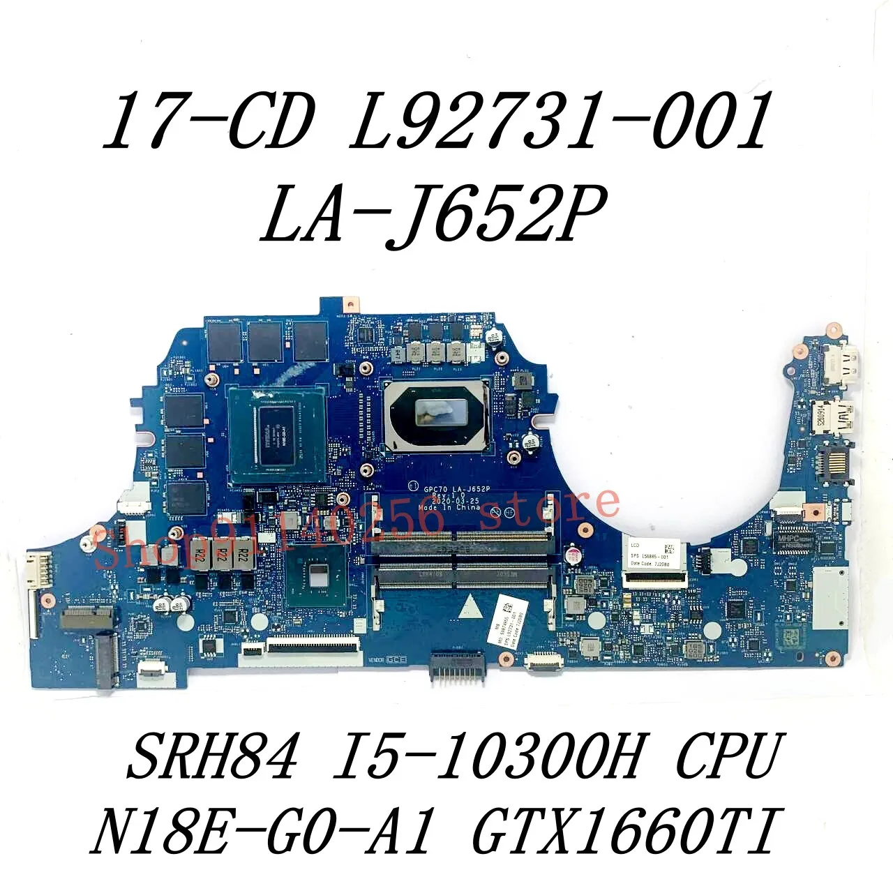 L92731-001 M10793-001 M11855-001 LA-J652P For HP 17-CD Laptop Motherboard W/ I5-10300H/I7-10750H CPU GTX1660TI/RTX2060 100% Test