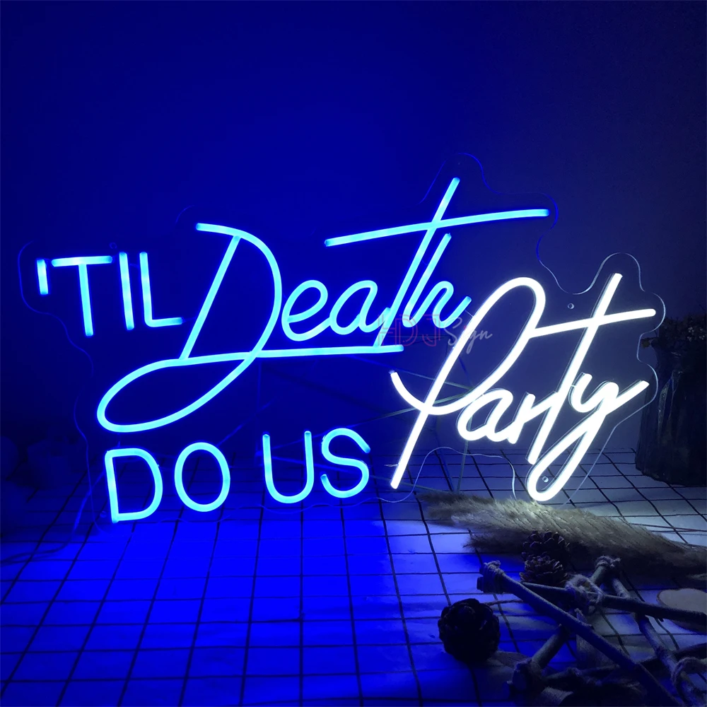 LED Neon Signs Til Death Do Us Party Neon Led Sign Lights Bedroom Room Decor Party Birthday Decor Wall Art Pub Bar Neon Lights