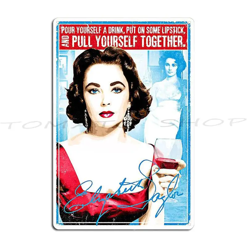 Yourself A Drink, Put On Some Lipstick And Pull Yourself Together  Metal Signs Mural Pub Pub Club Iron Tin Sign Poster