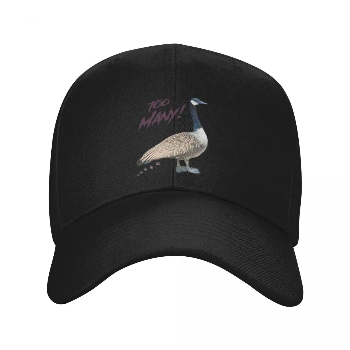 Too Many Geese! - For Light Backgrounds Baseball Cap Golf Wear Snap Back Hat Women's Beach Men's