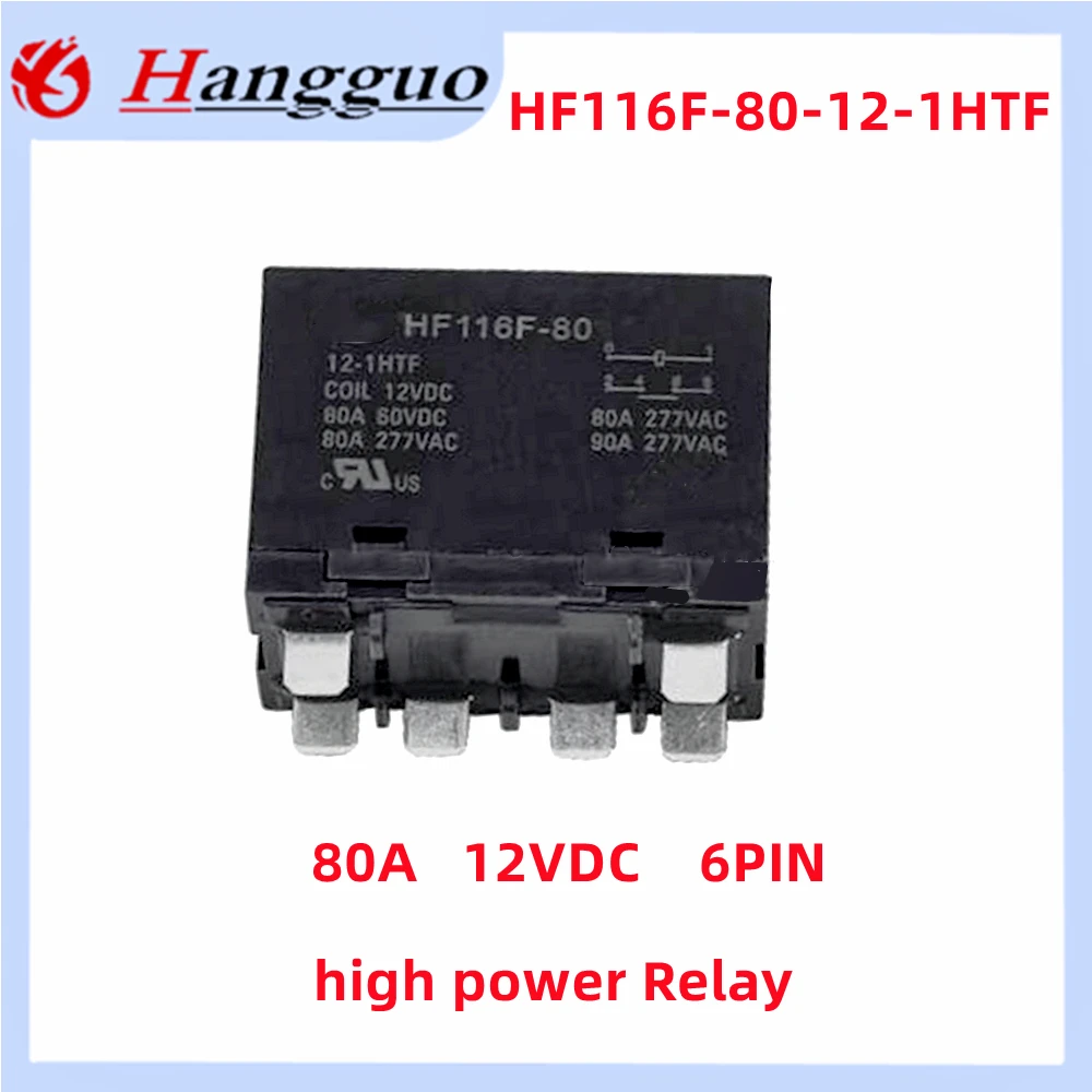 Original 80A 12V 24V High Power relay HF116F-80-24-1HTF 6-pin HF116F-80-12-1HTF  Power relay 12VDC 24VDC