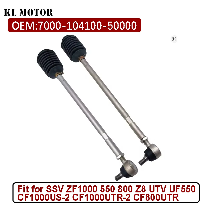 

Steering Tie-Rod LH and RH For ZForce 950 1000 7000-104100-50000 SSV ZF1000 550 800 Z8 UTV UF550 CF1000US-2 CF1000UTR-2 CF800UTR