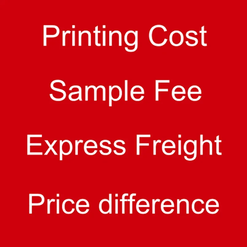 Printing Cost / Sample Fee / Express Freight / Price difference