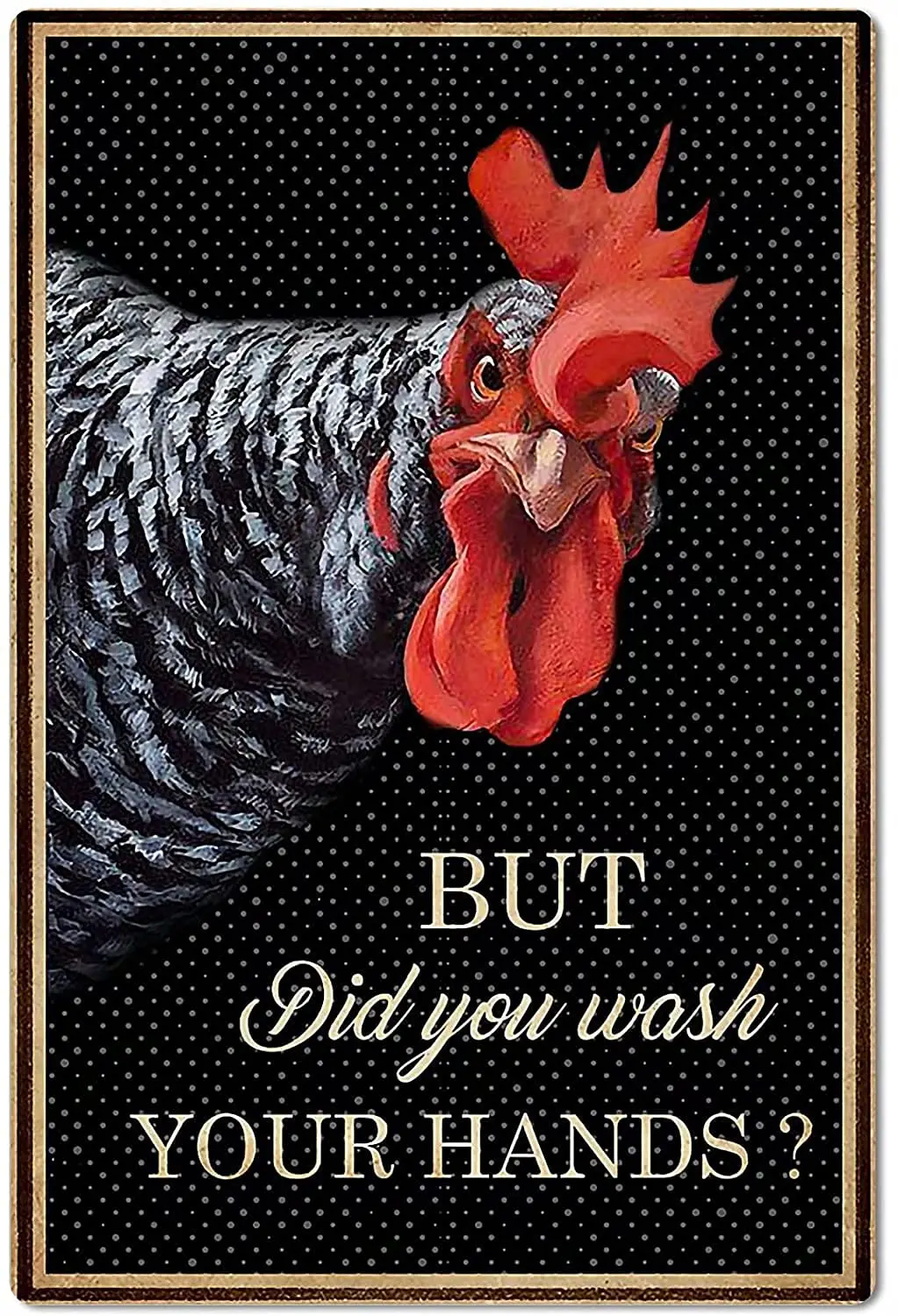 Licpact Funny Chicken Coop Metal Tin Sign but Did You Wash Your Hands Ranch Retro Rooster Signs Garage Kitchen Wall Plaque  sign
