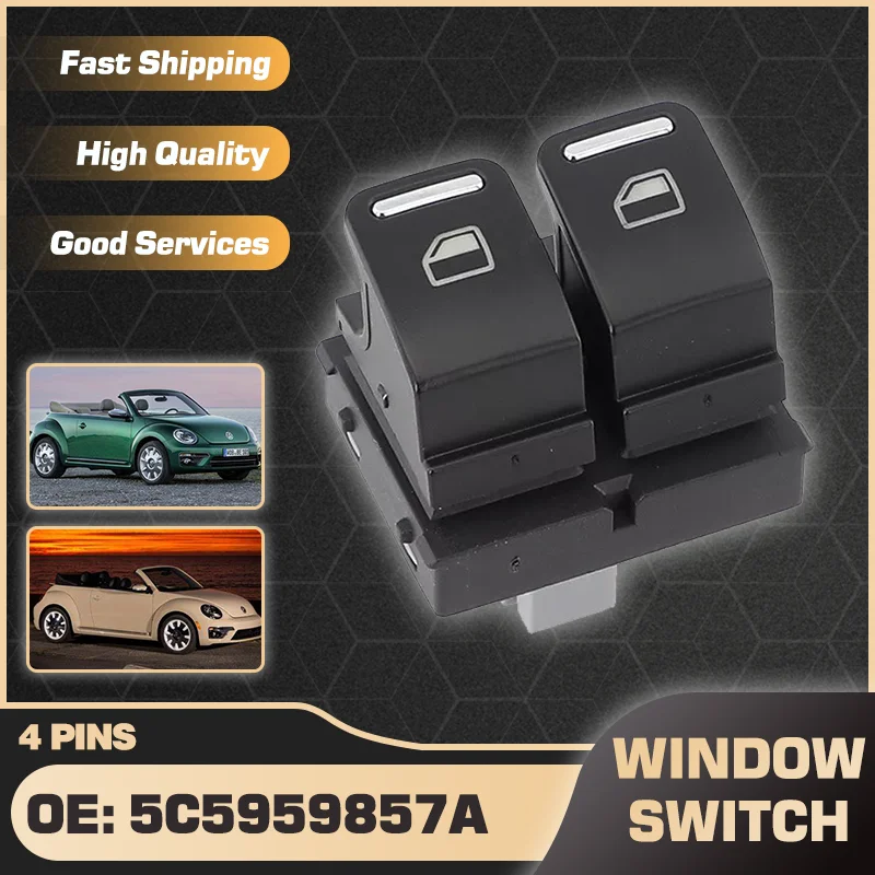 

Car Window Lifter Control Switch For Volkswagen Beetle 2012-2019 Volkswagen Beetle Cabrio 2013-2019 5C5959857 5C5959857A 4 Pins