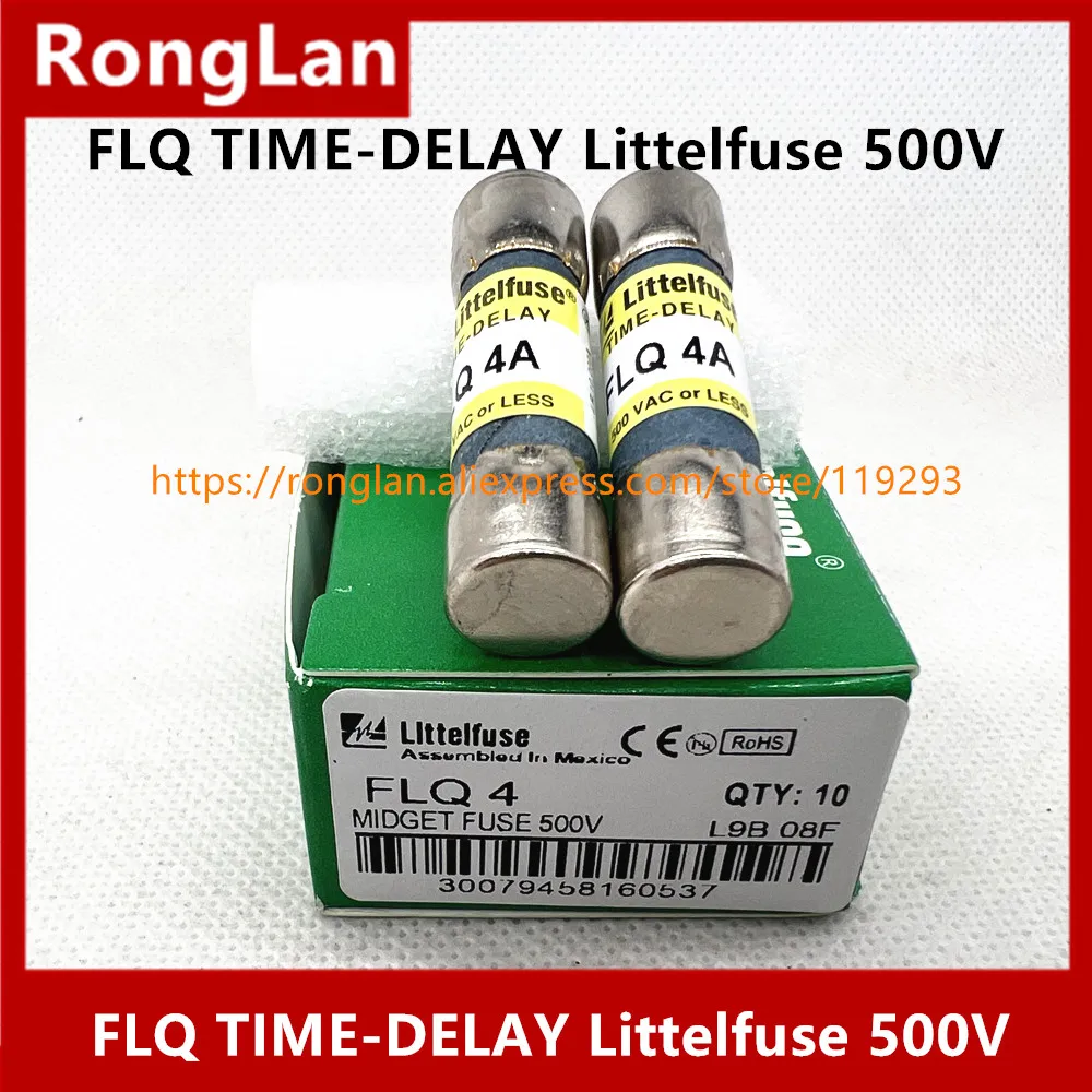 FLQ TIME-DELAY Littelfuse 1A 2A 3A 4A 5A 6A 6.25A 7A 8A 9A 10A 12A 14A 15A 20A 25A 30A 500V-10P