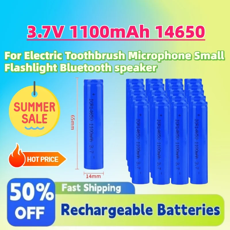 

2-20PCS 3.7V 1100mAh 14650 Lithium Battery Rechargeable for Electric Toothbrush Microphone Small Flashlight Bluetooth speaker