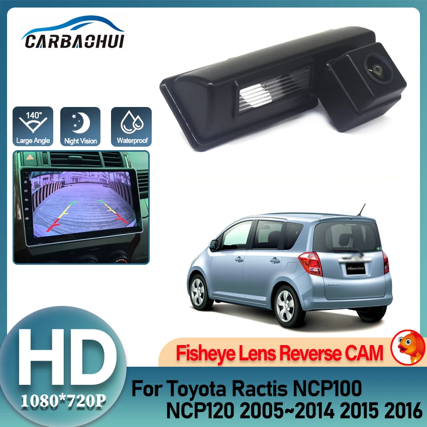HD للرؤية الليلية احتياطية كاميرا الرؤية الخلفية لتويوتا Ractis NCP100 NCP120 2005 ~ 2015 2016 CCD لوحة ترخيص كاميرا عدسة عين السمكة #1