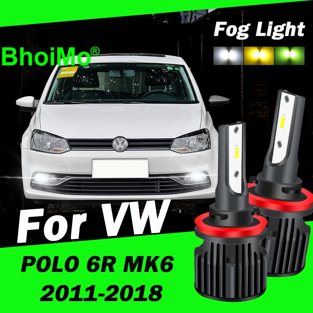 

BhoiMo Front Fog Light Car Led For VW Volkswagen POLO 6R MK6 2011 2012 2013 2014 2015 2016 2017 2018 Auto Bulbs Lamp