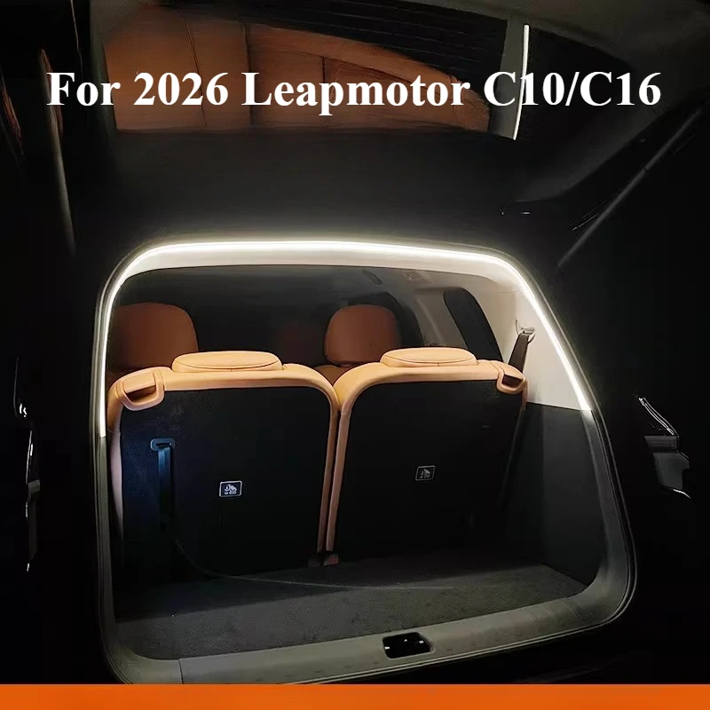 

For 2026 Leapmotor C10/C16 Trunk Ambient Light, Rear Box Decorative Light & Welcome Lighting Refit