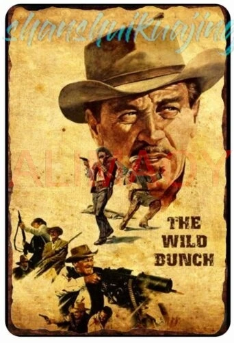 Wild Bunch Movie Poster Tin Sign 8 x 12All Metal vintage