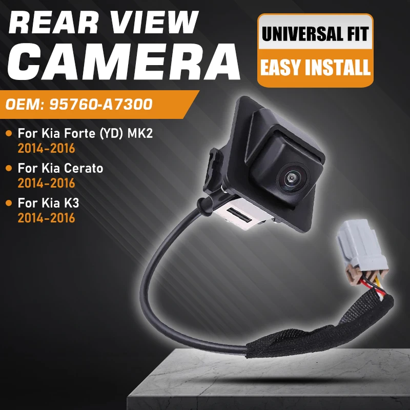 95760-A7300 Автомобильная камера заднего вида для Kia Cerato Kia Forte YD MK2 2014 2015 2016, камера заднего вида 95760-A7000 95760-A7720