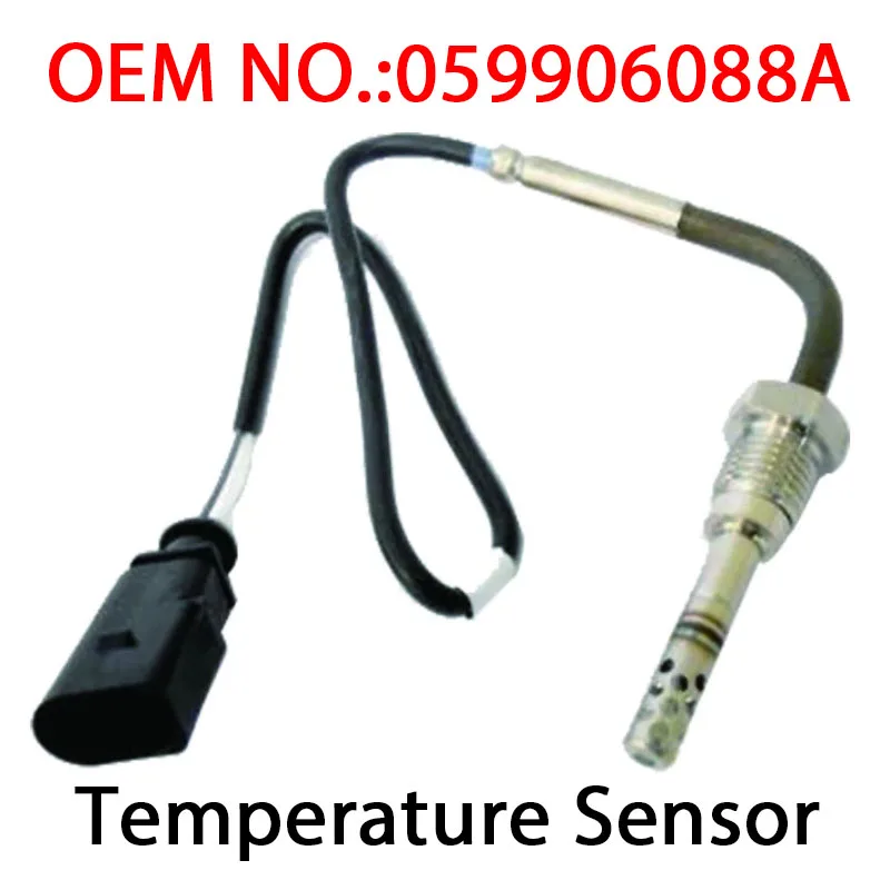 

059906088A Exhaust Gas Temperature Sensor For Audi Q7 A4 A6 A8 VWV Touareg V6 3.0L A2C59507006Z