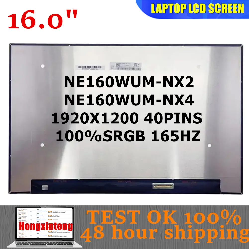 

NE160WUM-NX2 V18.0 FIT NE160WUM-NX4 Original NEW 16INCH 40PINS 165HZ 100%SRGB 16:10 1920X1200 Laptop LCD Screen Display Panel