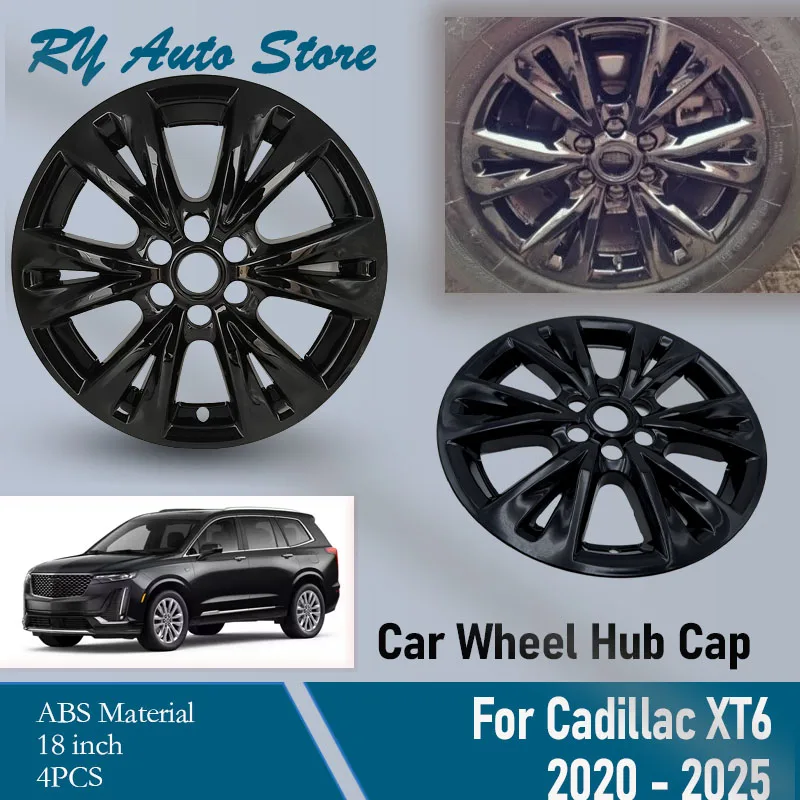 Car Wheel Hub Cap For Cadillac XT6 2020 2021 2022 2023 2024 2025 2026 18inch Black Decorative Wheel Tire Modification Guard Pads