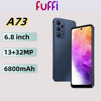 FUFFI A73 สมาร์ทโฟน 13 + 32MP Android 6.8 นิ้ว 8 + 128/256GB ROM โทรศัพท์มือถือ 6800 mAh แบตเตอรี่ Google Play Store โทรศัพท์มือถือ
