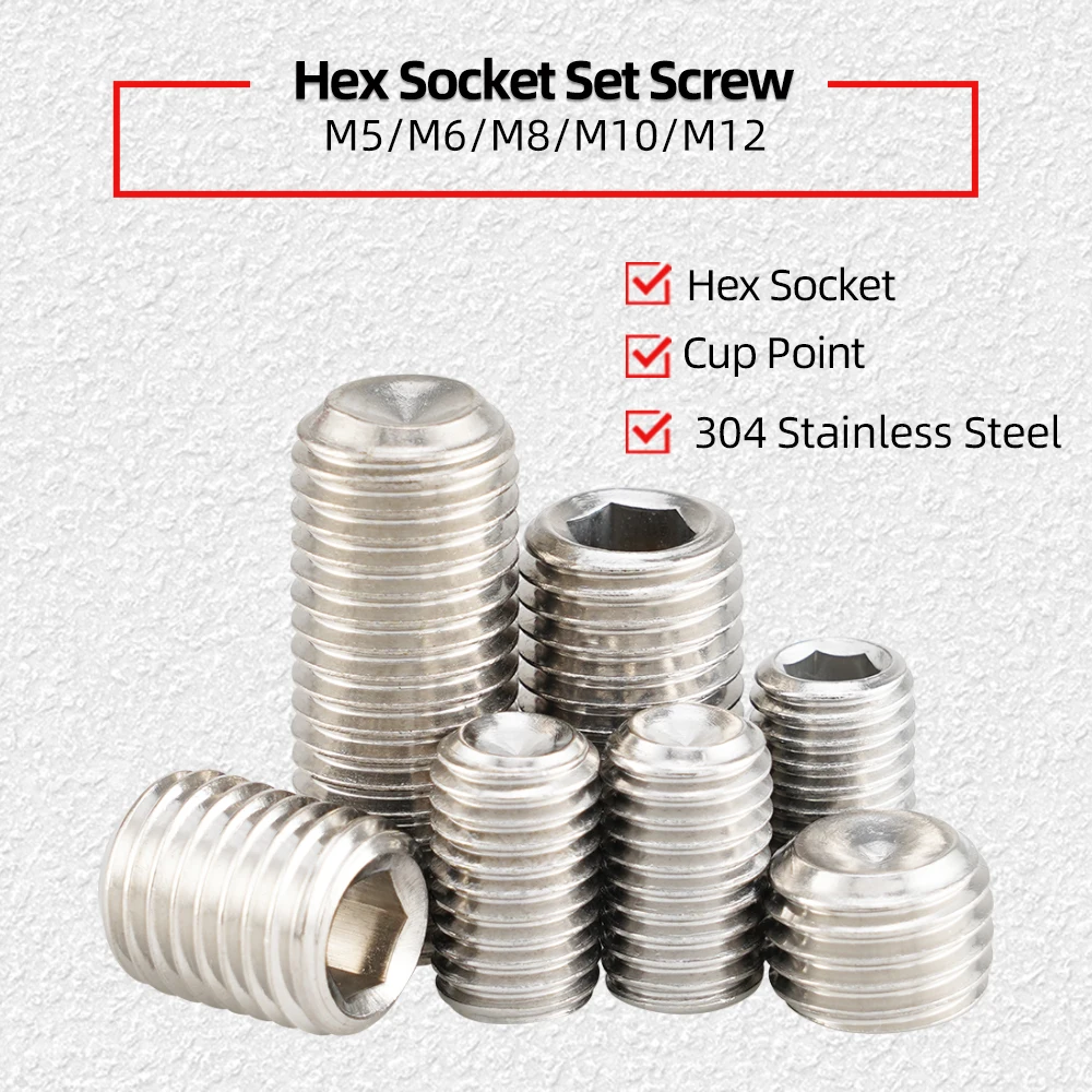 

Cup Point Hex Socket Set Screws M5 M6 M8 M10 M12 Grub Headless Machine Screw 304 Stainless Steel Fit For Hex Socket Wrench