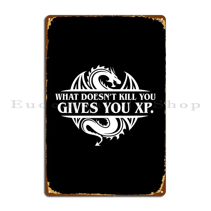 Cosa Non Ti Uccide Ti Dà Xp Tabletop Rpg Gaming Metal Sign Crea Disegni Club Wall Decor Vintage Tin Sign Poster