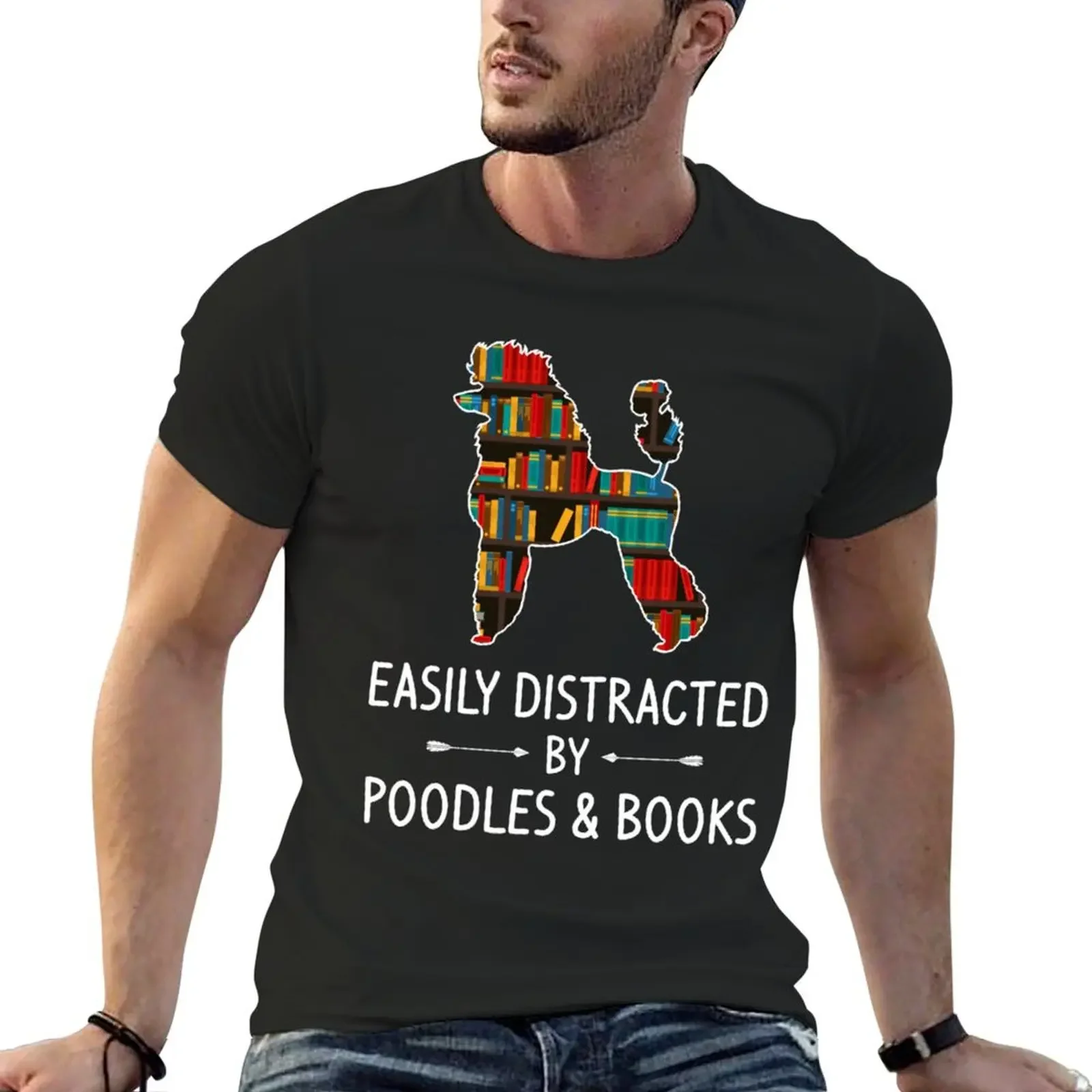 

Easily Distracted By Poodles & Books Lover T-Shirt anime figures Short sleeve tee graphic shirts Blouse mens t shirts