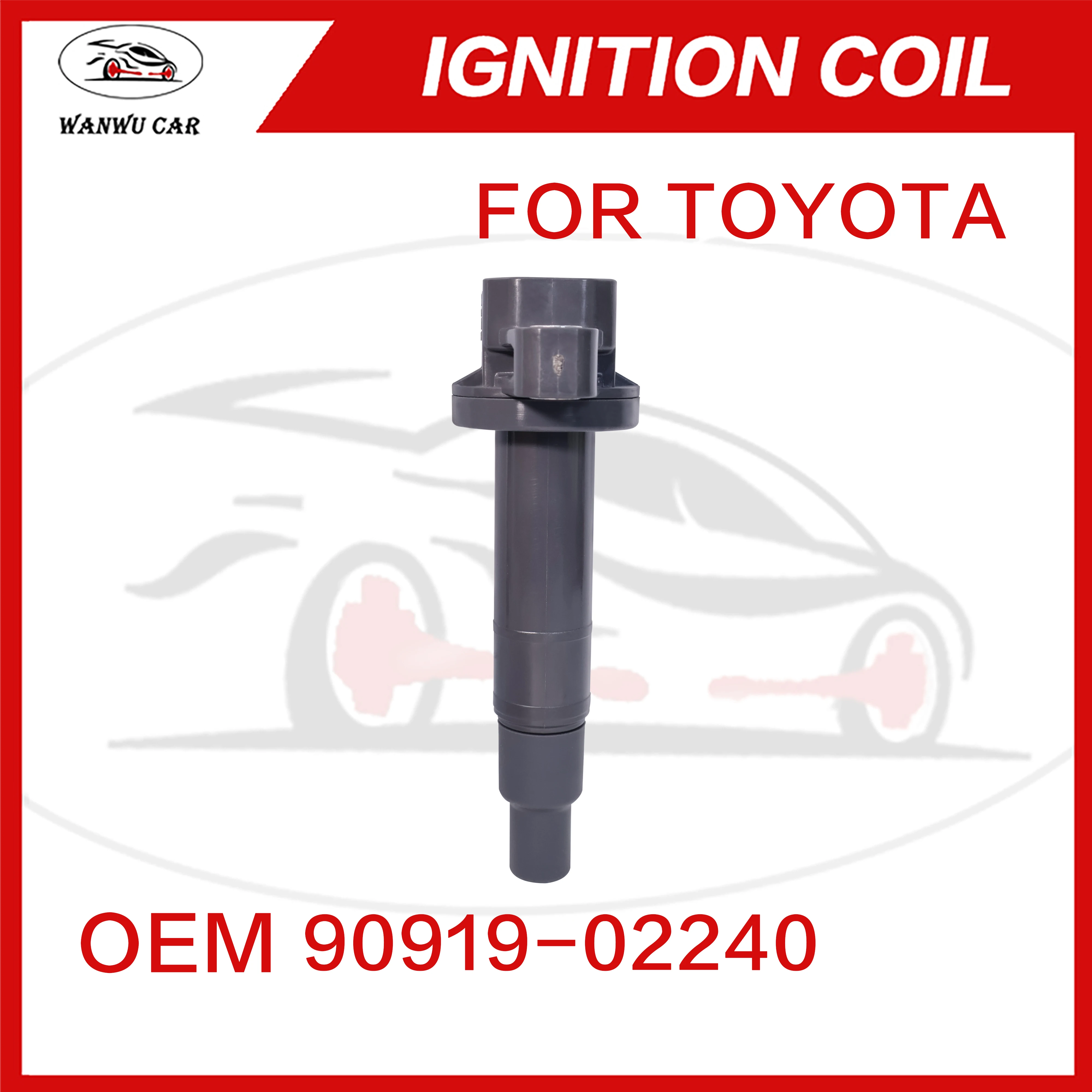 90919-02240 Ignition Coil Igniter Suitable For TOYOTA 90919-02265 90080-19021