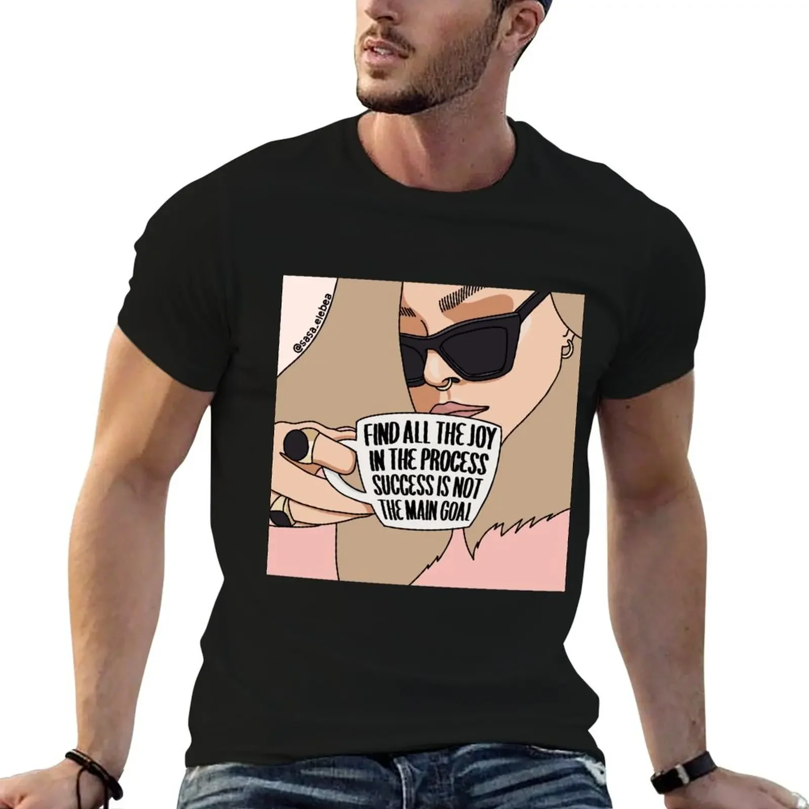 

Find all the joy in the process by Sasa Elebea T-Shirt man clothes croswit shirt man shirts graphic tshirts for men