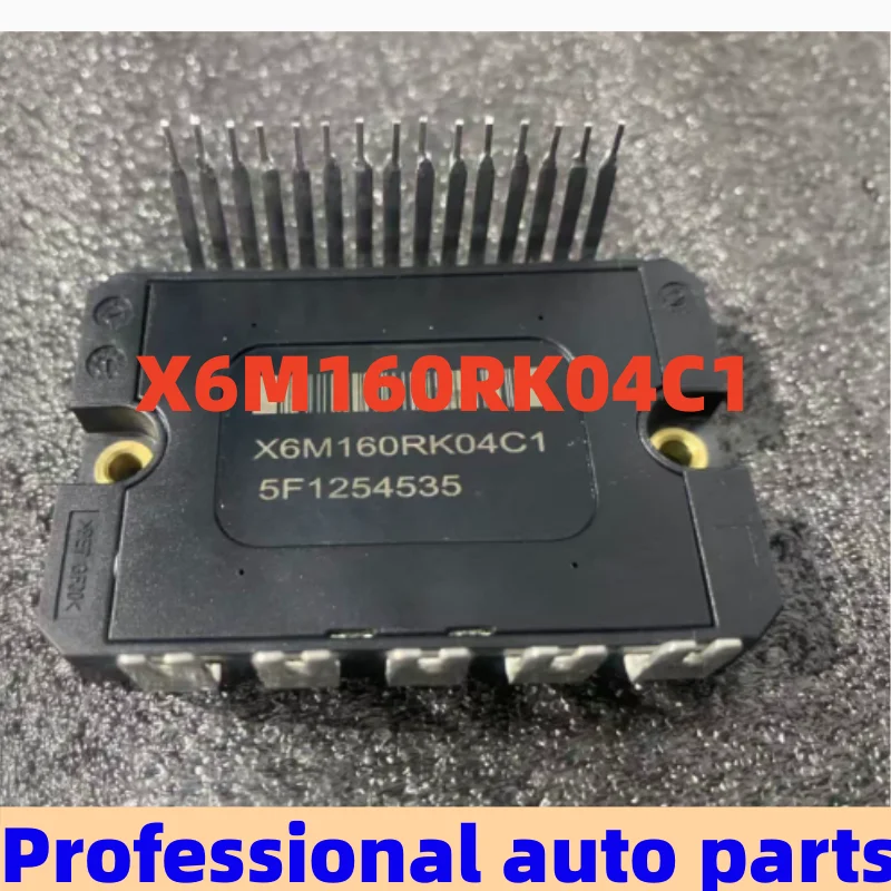 X6M160RK04C1 Automotive Steering IGBT Power Module New Imported Chip