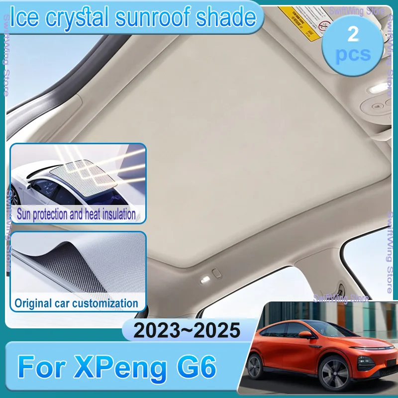 Upgrade Ice Crystal For XPeng G6 2025 2024 2023 RoofSplit Sun Shades Sunroof Sunshade Glass Roof Front Rear Skyline Accessories