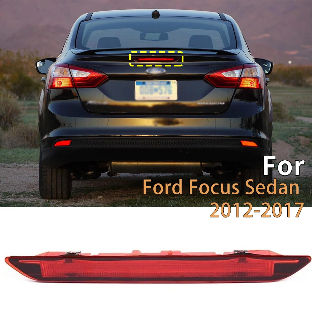 

3-й стоп-сигнал стоп-сигнал стоп-сигнал для Ford Focus Sedan 2012-2017 светодиодный сигнальный фонарь с высоким креплением BM5113A601AC