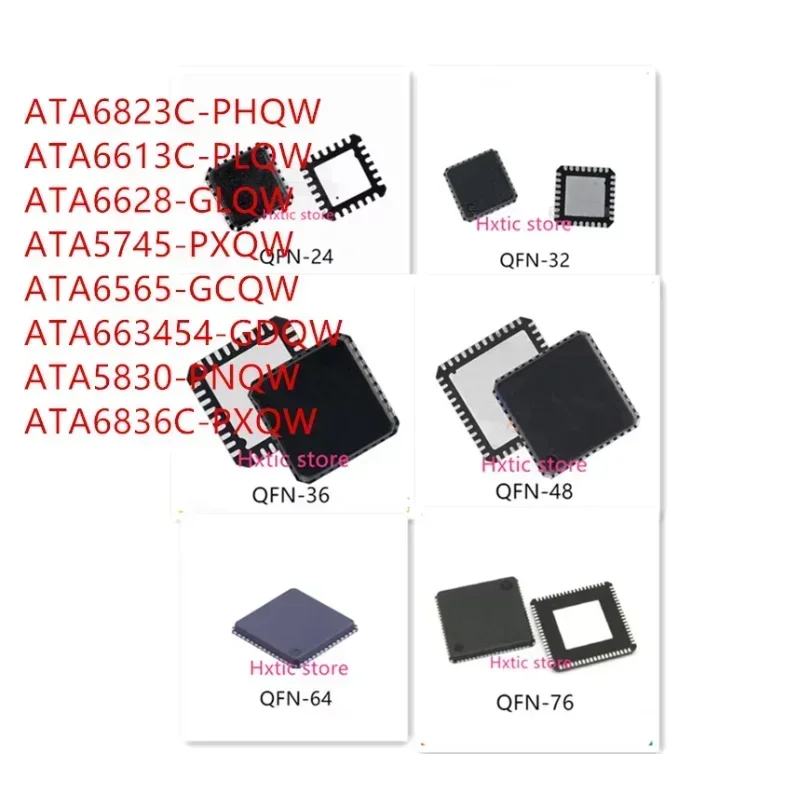 10PCS ATA6823C-PHQW ATA6613C-PLQW ATA6628-GLQW ATA5745-PXQW ATA6565-GCQW ATA663454-GDQW ATA5830-PNQW ATA6836C-PXQW IC