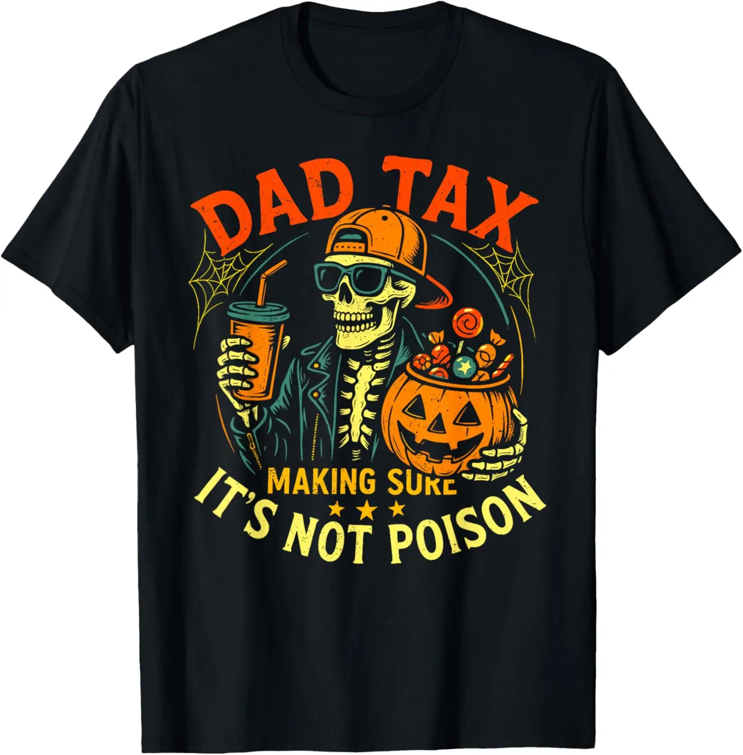 Skeleton Papa, Halloween Dad Tax Making Sure Not Poison T-Shirt Trendy Vintage Graphic Tee Gift For Men Women Teen Boys Girls