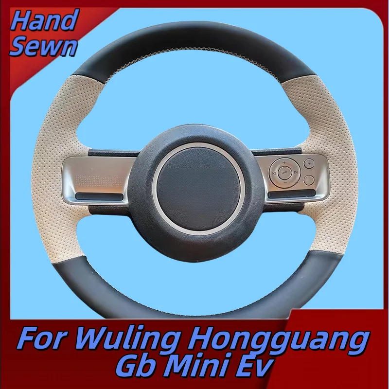 

Car Steering Wheel Cover Hand-Sewn Genuine Leather For Wuling Hongguang Gb Mini Ev Car Interior Accessories