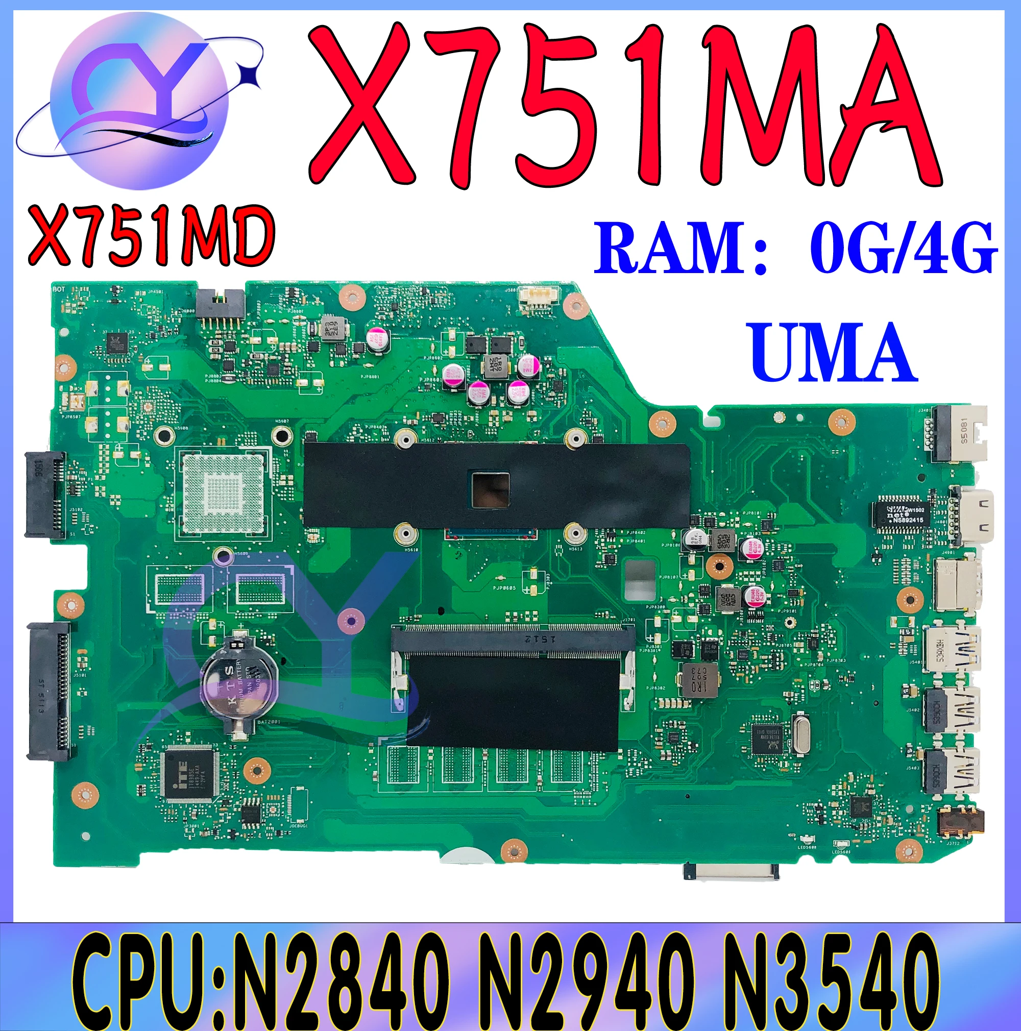 

X751MA Mainboard For ASUS X751MD K751M K751MA R752M R752MA X751MJ Laptop Motherboard N2940 N3540 CPU V1G UMA 100% Working Well